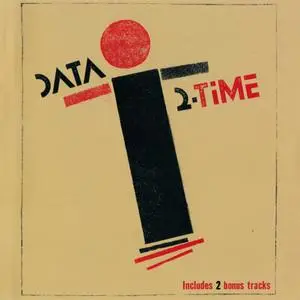 Data - 2-Time (Remastered Deluxe Reissue) (1983/2017)