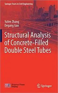 Structural Analysis of Concrete-Filled Double Steel Tubes