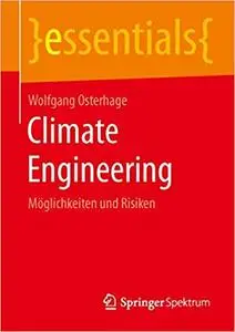 Climate Engineering: Möglichkeiten und Risiken (Repost)