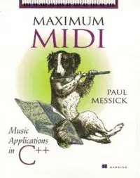 Maximum MIDI : Music Applications in C++