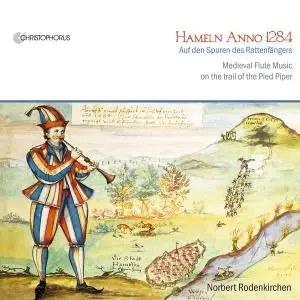 Norbert Rodenkirchen - Hameln Anno 1284 (2012) {Christophorus CHR 77359}