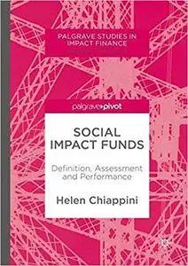 Social Impact Funds: Definition, Assessment and Performance