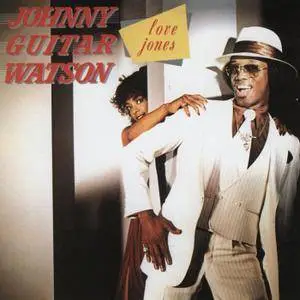Johnny "Guitar" Watson - Love Jones (1980) [1996, Remastered Reissue]