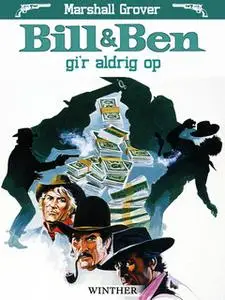 «Bill og Ben gi'r aldrig op» by Marshall Grover