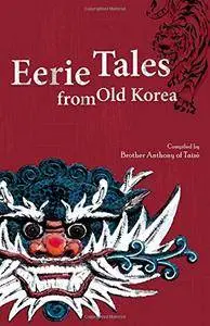 Eerie Tales from Old Korea