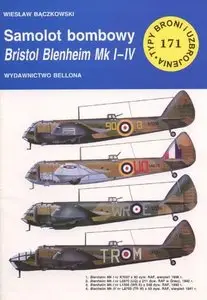 Samolot bombowy Bristol Blenheim Mk I-IV (Typy Broni i Uzbrojenia 171)