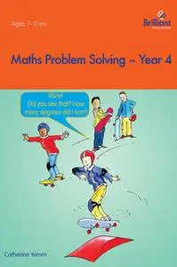 «Maths Problem Solving Year 4» by Catherine Yemm