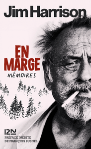 En marge, mémoires - Jim Harrison