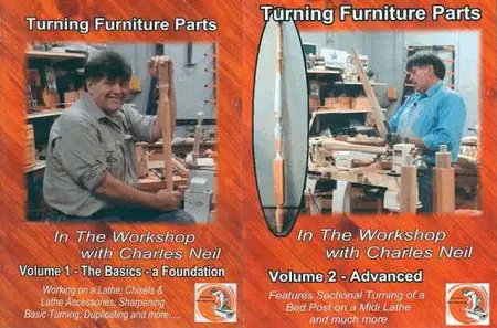 In The Workshop With Charles Neil Turning Furniture Parts [2 Vol Set]