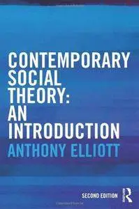 Contemporary Social Theory: An introduction (2nd edition) (Repost)