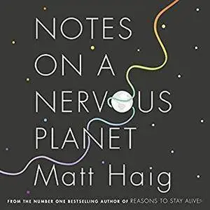 Notes on a Nervous Planet [Audiobook]