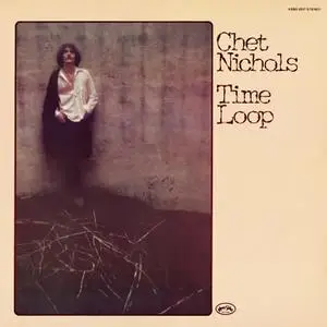 Chet Nichols - Time Loop (1972/2022) [Official Digital Download 24/192]