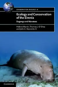 Ecology and Conservation of the Sirenia: Dugongs and Manatees (repost)