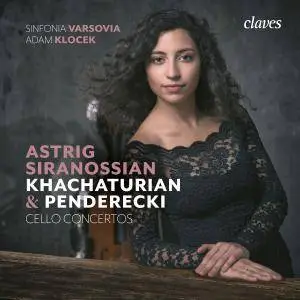 Astrig Siranossian, Adam Klocek & Sinfonia Varsovia - Khachaturian & Penderecki: Cello Concertos (2018) [24/96]