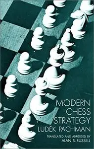 Modern Chess Strategy (Dover Chess)