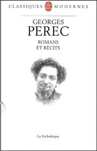 Georges Perec, "Romans et récits"