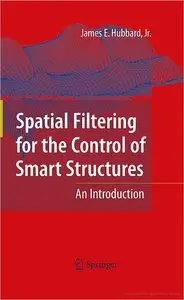 Spatial Filtering for the Control of Smart Structures: An Introduction (repost)