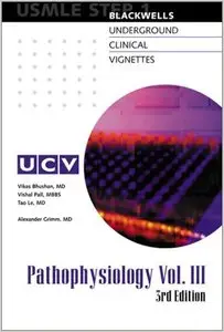 Blackwell's Underground Clinical Vignettes: Pathophysiology, Volume 3, Step 1, Third edition (repost)