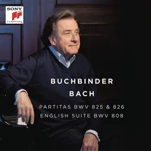 Rudolf Buchbinder - Johann Sebastian Bach: Partitas BWV 825 & 826, English Suite BWV 808 (2015)