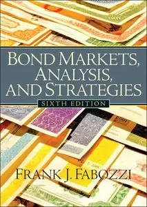 Bond Markets, Analysis and Strategies, 6th Edition (repost)