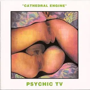Psychic TV - Cathedral Engine (1994)