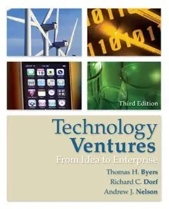 Technology Ventures: From Idea to Enterprise, 3rd Edition (Repost)