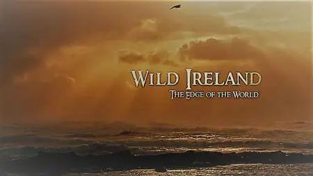 BBC - Wild Ireland: The Edge of the World (2017)