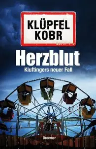 Volker Klüpfel, Michael Kobr - Kluftinger 07 - Herzblut