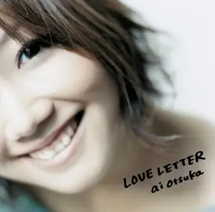 Ai Otsuka - LOVE LETTER music videos (2008)