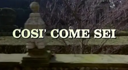 Così come sei / Stay as You Are (1978)