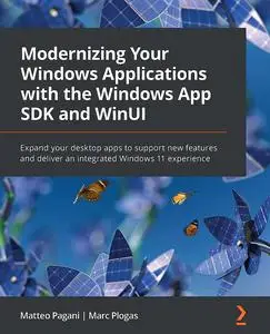 Modernizing Your Windows Applications with the Windows App SDK and WinU