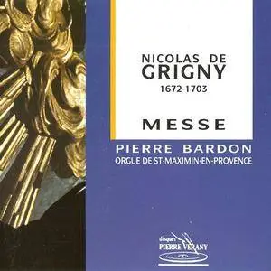 Pierre Bardon - Grigny: Mass (Book Of Organ) (1990) {Pierre Verany Disques} **[RE-UP]**