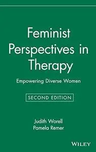 Feminist Perspectives in Therapy: Empowering Diverse Women
