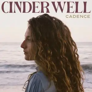 Cinder Well - Cadence (2023) [Official Digital Download]