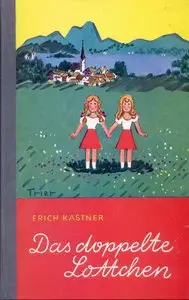 Kästner, Erich - "Das doppelte Lottchen" (Repost)