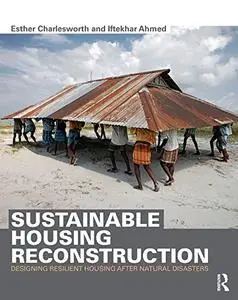 Sustainable Housing Reconstruction: Designing resilient housing after natural disasters (Repost)