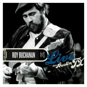 Roy Buchanan - Live From Austin, TX (2012) [CD, DVD, LP]