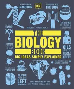 The Biology Book: Big Ideas Simply Explained (Big Ideas)