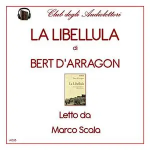 «La Libellula» by Bert D'Arragon