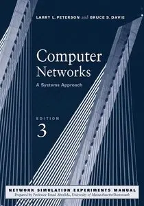 Larry L. Peterson, Bruce S. Davie, "Computer Networks: A Systems Approach, 3 Ed" (Repost) 