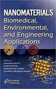 Nanomaterials: Biomedical, Environmental and Engineerng Applications