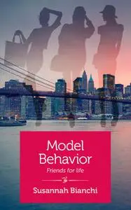 «Model Behavior» by Susannah Bianchi