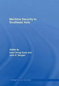 Maritime Security in Southeast Asia (Routledge Security in Asia Series)