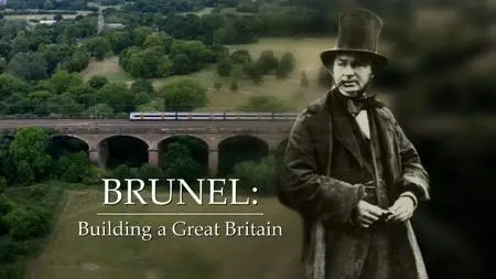 Channel 5 - Brunel: Building a Great Britain (2020)