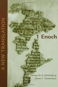 1 Enoch: A New Translation; Based on the Hermeneia Commentary