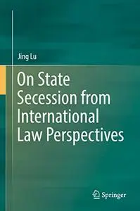 On State Secession from International Law Perspectives (Repost)