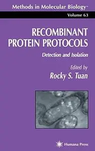 Recombinant Protein Protocols: Detection and Isolation