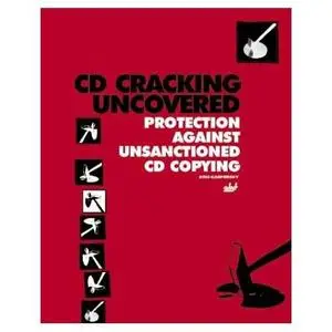 CD Cracking Uncovered: Protection Against Unsanctioned CD Copying