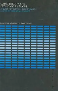Game Theory and Economic Analysis: A Quiet Revolution in Economics (Repost)
