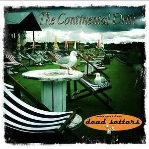 Mark Lucas & the Dead Setters - The Continental Drift (2016)